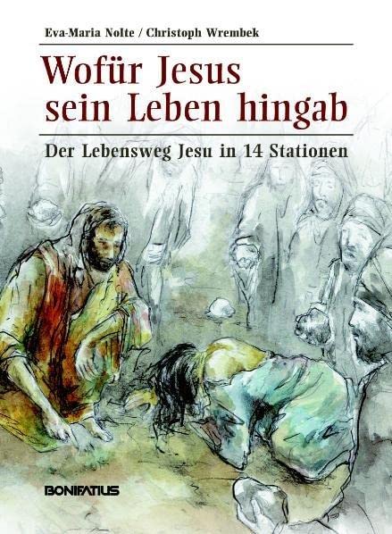 Wofür Jesus sein Leben hingab: Der Lebensweg Jesu in 14 Stationen Film, Art & Culture
