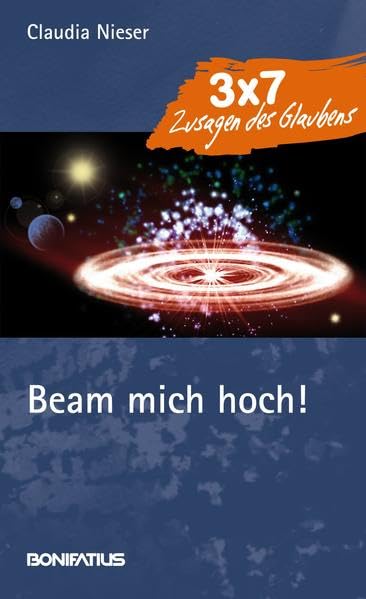 Beam mich hoch! (3 x 7 Zusagen des Glaubens) Fiction