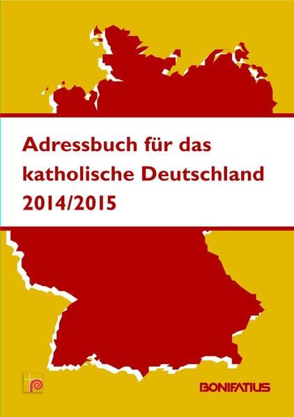 Adressbuch für das katholische Deutschland 2014/2015 Reference Books