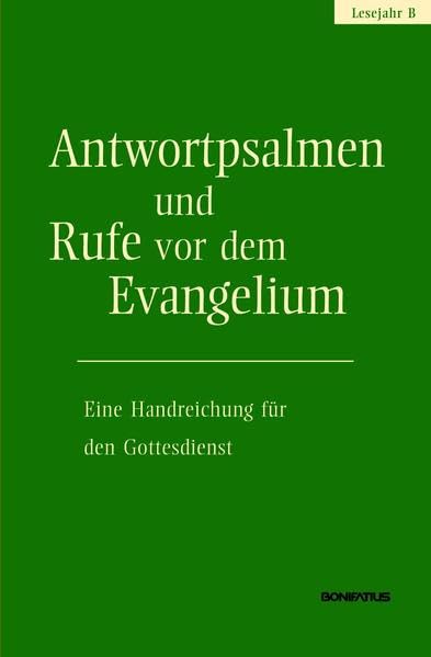 Antwortpsalmen und Rufe vor dem Evangelium - Lesejahr B book