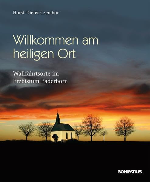 Willkommen am heiligen Ort: Wallfahrtsorte im Erzbistum Paderborn Leisure, Home & Garden