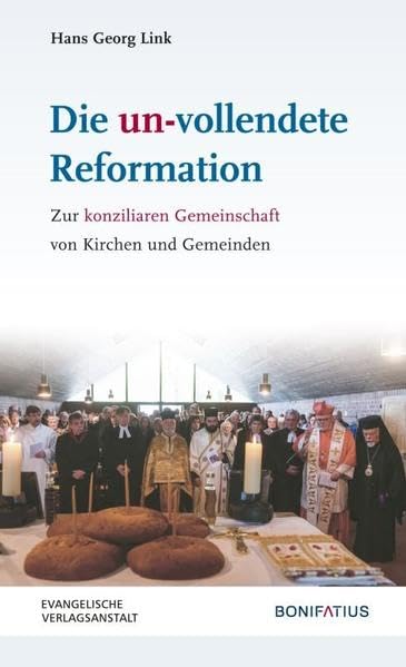 Die un-vollendete Reformation: Zur konziliaren Gemeinschaft von Kirchen und Gemeinden Film, Art & Culture