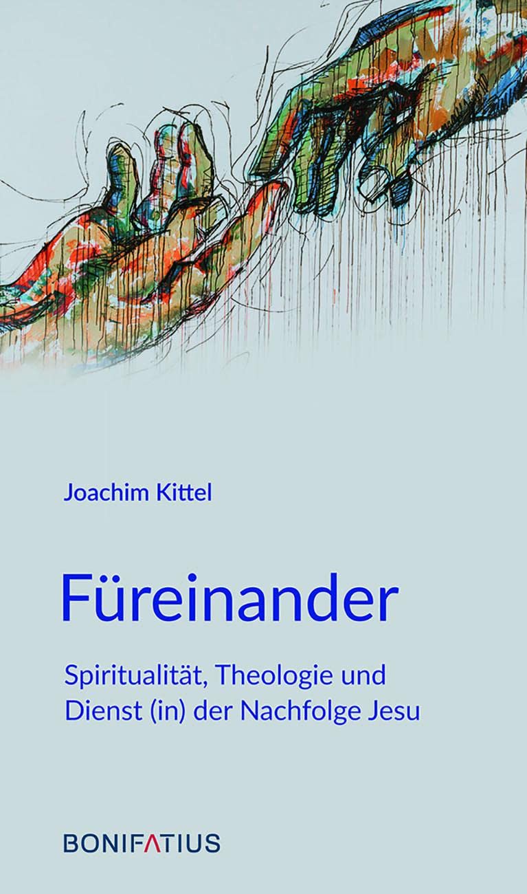 Füreinander: Spiritualität, Theologie und Dienst (in) der Nachfolge Jesu Religion & Esotericism
