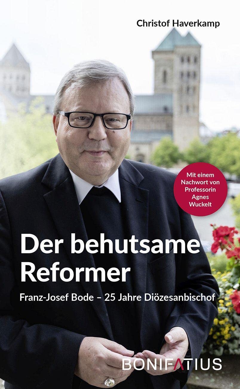 Der behutsame Reformer: Franz-Josef Bode - 25 Jahre Diözesanbischof Politics & Society