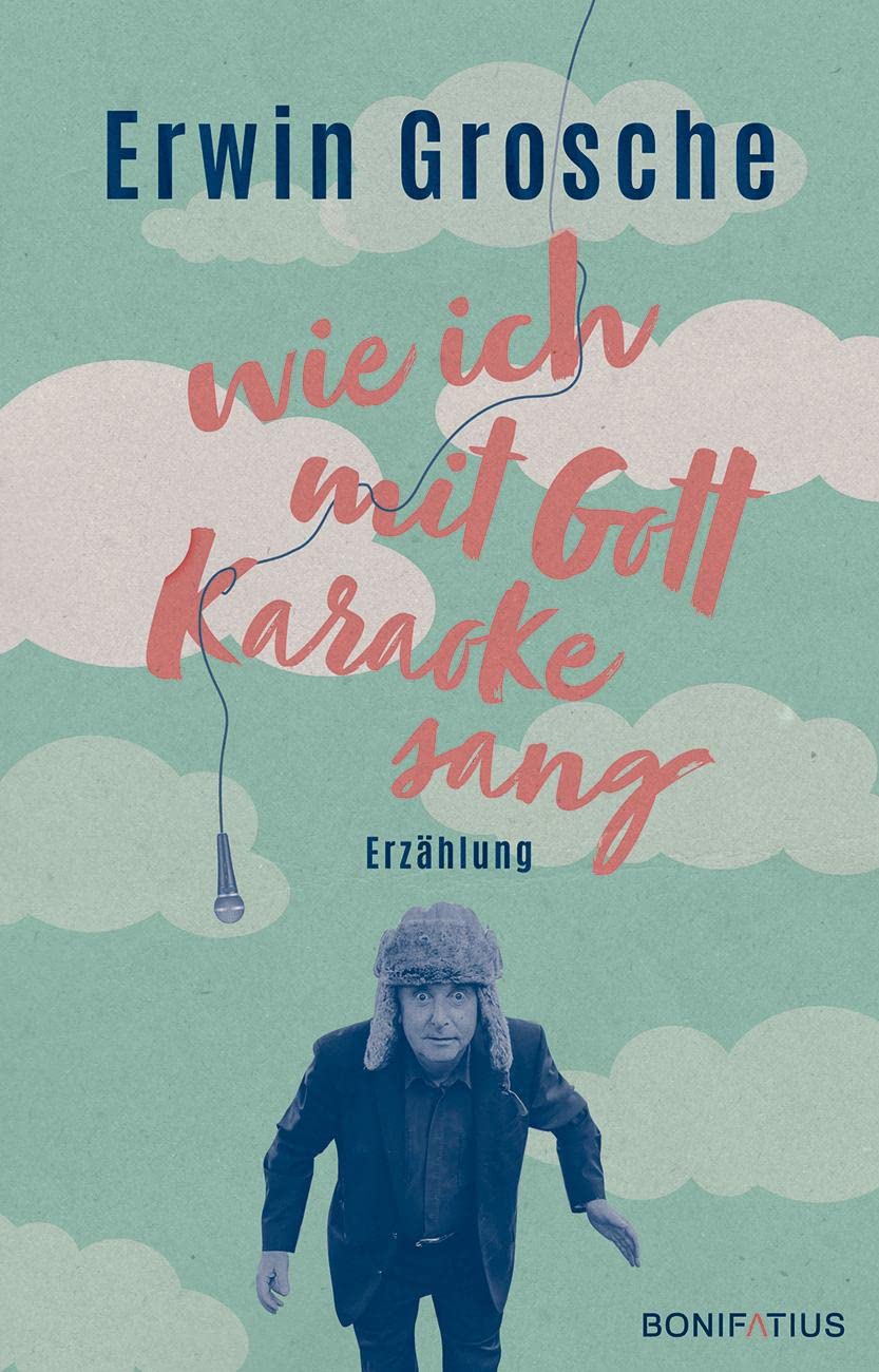 Product Image: Wie ich mit Gott Karaoke sang