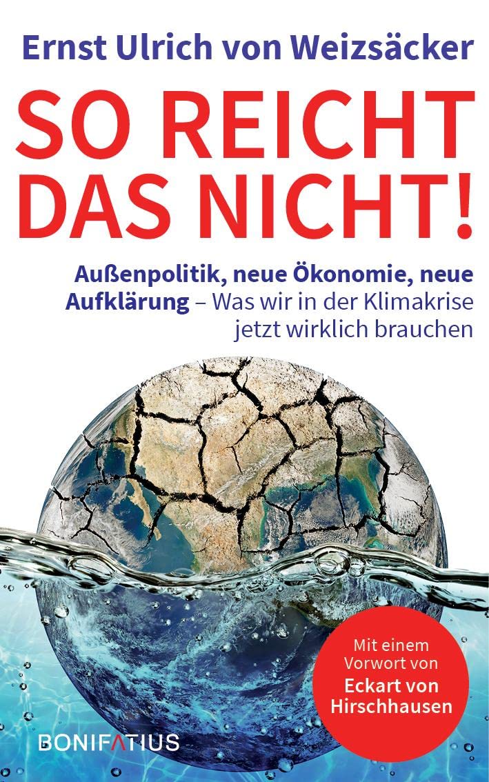 So reicht das nicht: Aufkärung, Außenpolitik und Affront. Was wir in der Klimakrise jetzt wirklich brauchen: Außenpolitik, neue Ökonomie, neue ... wir in der Klimakrise jetzt wirklich brauchen Books