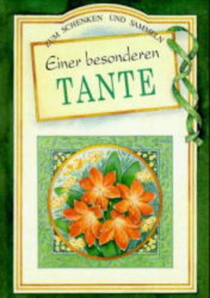 Einer besonderen Tante: Übers. v. Hella Buschendorf (Zum Schenken und Sammeln) Fiction