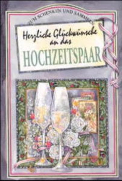 Herzliche Glückwünsche an das Hochzeitspaar (Zum Schenken und Sammeln) Living & Furnishing