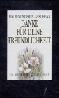 Danke für Deine Freundlichkeit (Ein besonderes Geschenk) Lifestyle