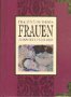 Frauen zum Thema Frauen (Liebhaberei) Lifestyle