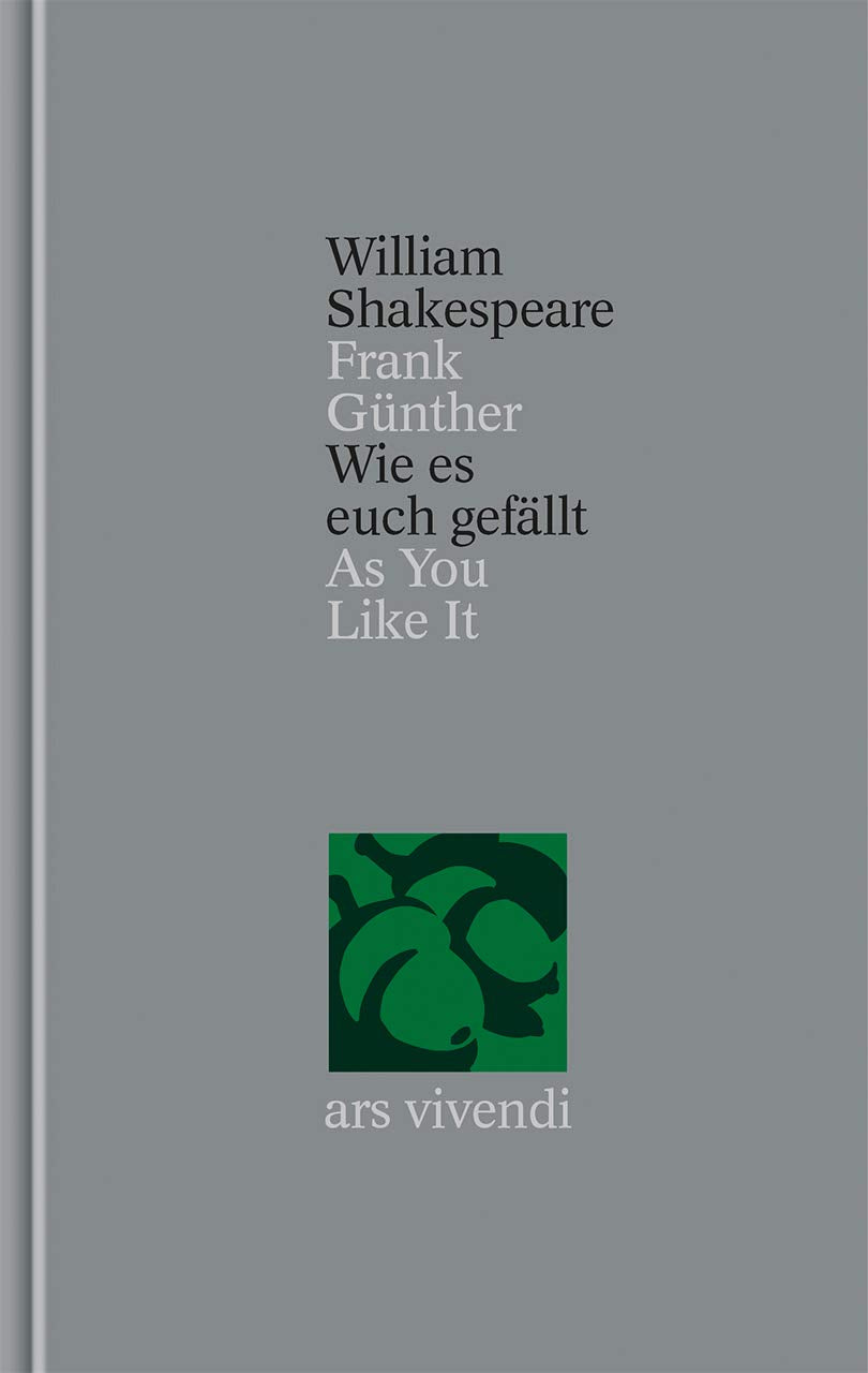 Wie es euch gefällt / As You Like It: As you like it: Band 12 (Gesamtausgabe, Band 12) Classics