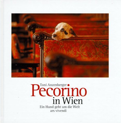 Pecorino in Wien: Ein Hund geht um die Welt Travel Guides