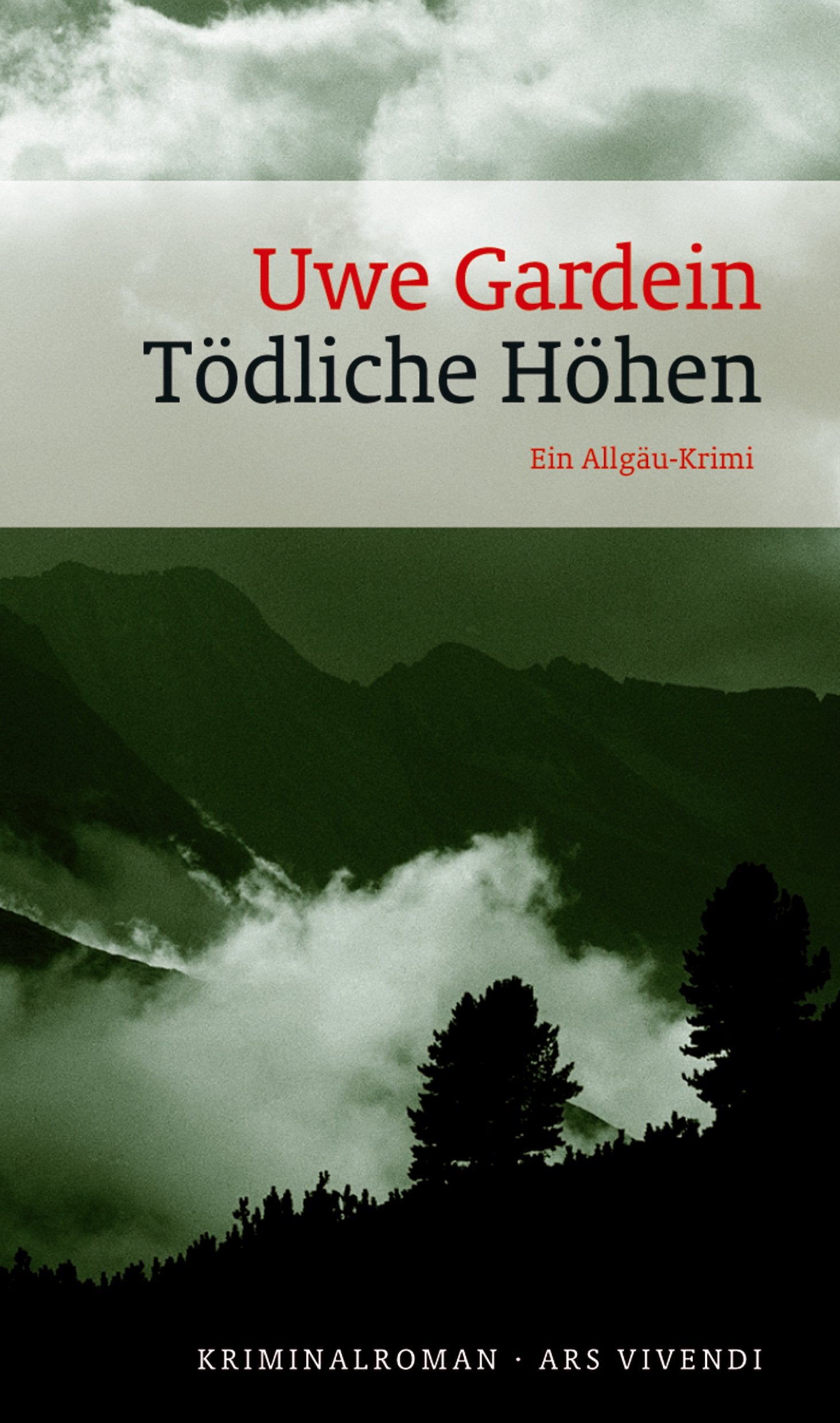 Tödliche Höhen: Ein Allgäu-Krimi: Ein Allgäu-Krimi. Kriminalroman Contemporary literature