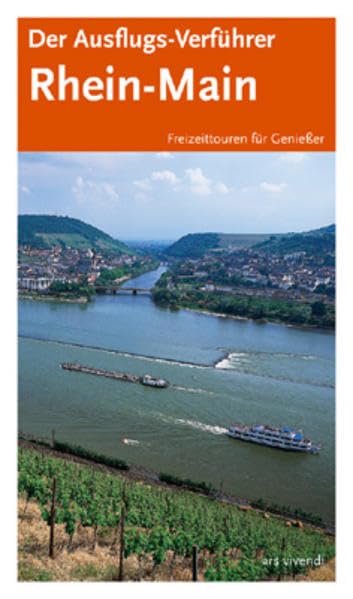 Der Ausflugs-Verführer Rhein-Main: Freizeittouren für Geniesser: Freizeittouren für Genießer Leisure, Home & Garden