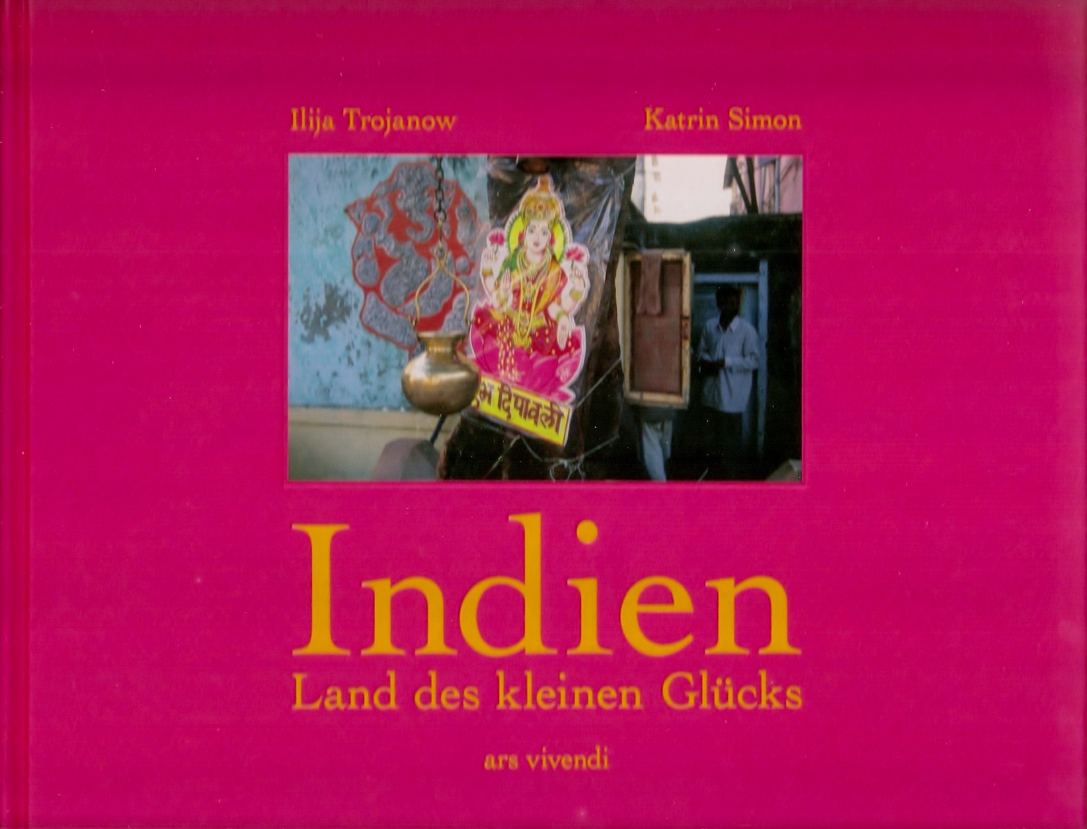 Indien: Land des kleinen Glücks Books