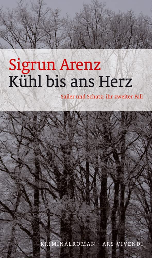 Kühl bis ans Herz: Sailer und Schatz' zweiter Fall, Frankenkrimi (Sailer-und-Schatz-Reihe, Band 2): Sailer und Schatz: ihr zweiter Fall Contemporary literature