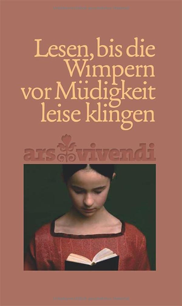 Lesen, bis die Wimpern vor Müdigkeit leise klingen: Aphorismen, Textauszüge, Zitate über einen Zauber, der süchtig macht Contemporary literature