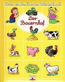 Der Bauernhof (Dein erstes buntes Wörterbuch) Non-fiction