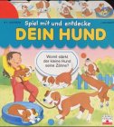 Spiel mit und entdecke, Dein Hund Children's books