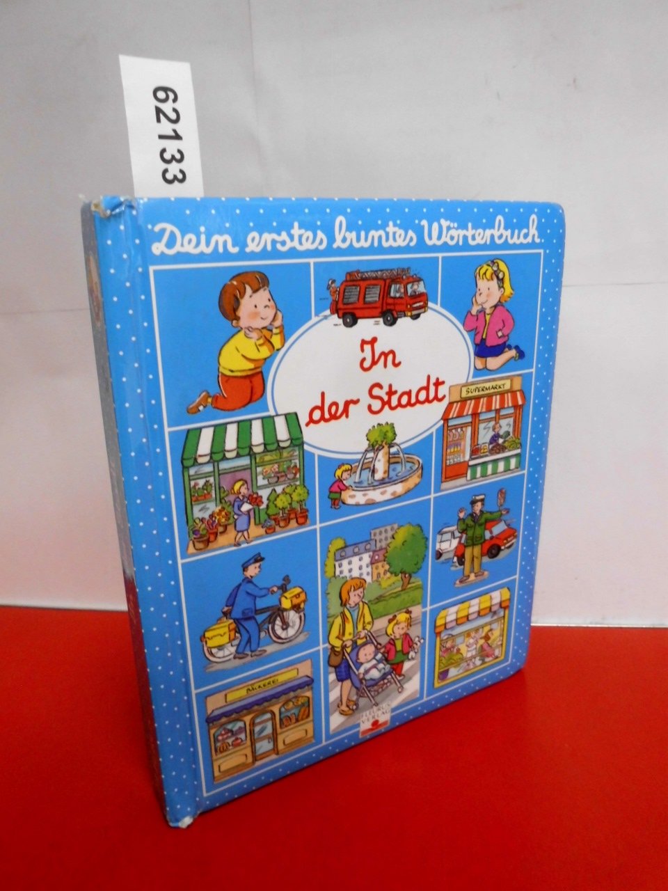 In der Stadt (Dein erstes buntes Wörterbuch) Books