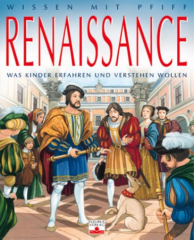 Renaissance: Was Kinder erfahren und verstehen wollen Non-fiction
