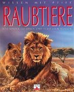 Raubtiere: Was Kinder erfahren und verstehen wollen Non-fiction