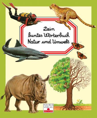 Natur und Umwelt (Dein buntes Wörterbuch) Non-fiction