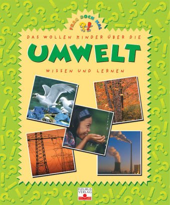 Frag doch mal. Das wollen Kinder über die Umwelt wissen und lernen Non-fiction