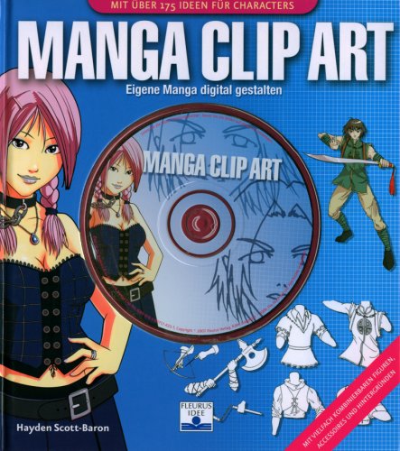 Manga Clip Art: Eigene Manga digital gestalten Manga