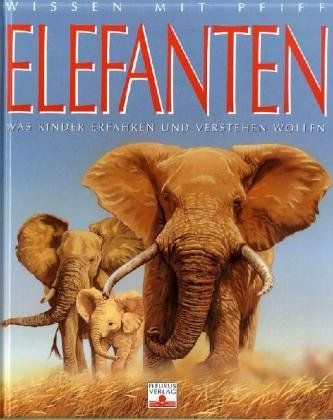 Elefanten (Wissen mit Pfiff) Non-fiction