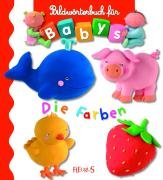 Bildwörterbuch für Babies. Die Farben Children's books