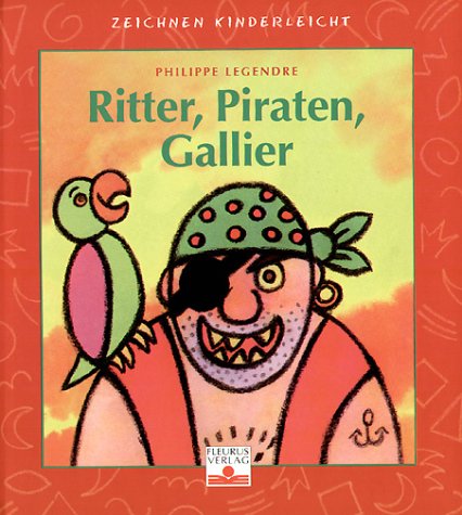 Zeichnen kinderleicht - Ritter, Piraten, Gallier Children's books
