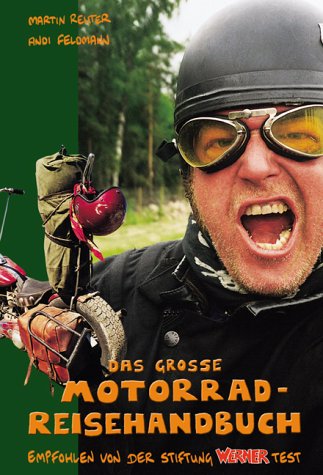 Das grosse Motorrad-Reisehandbuch Self-help