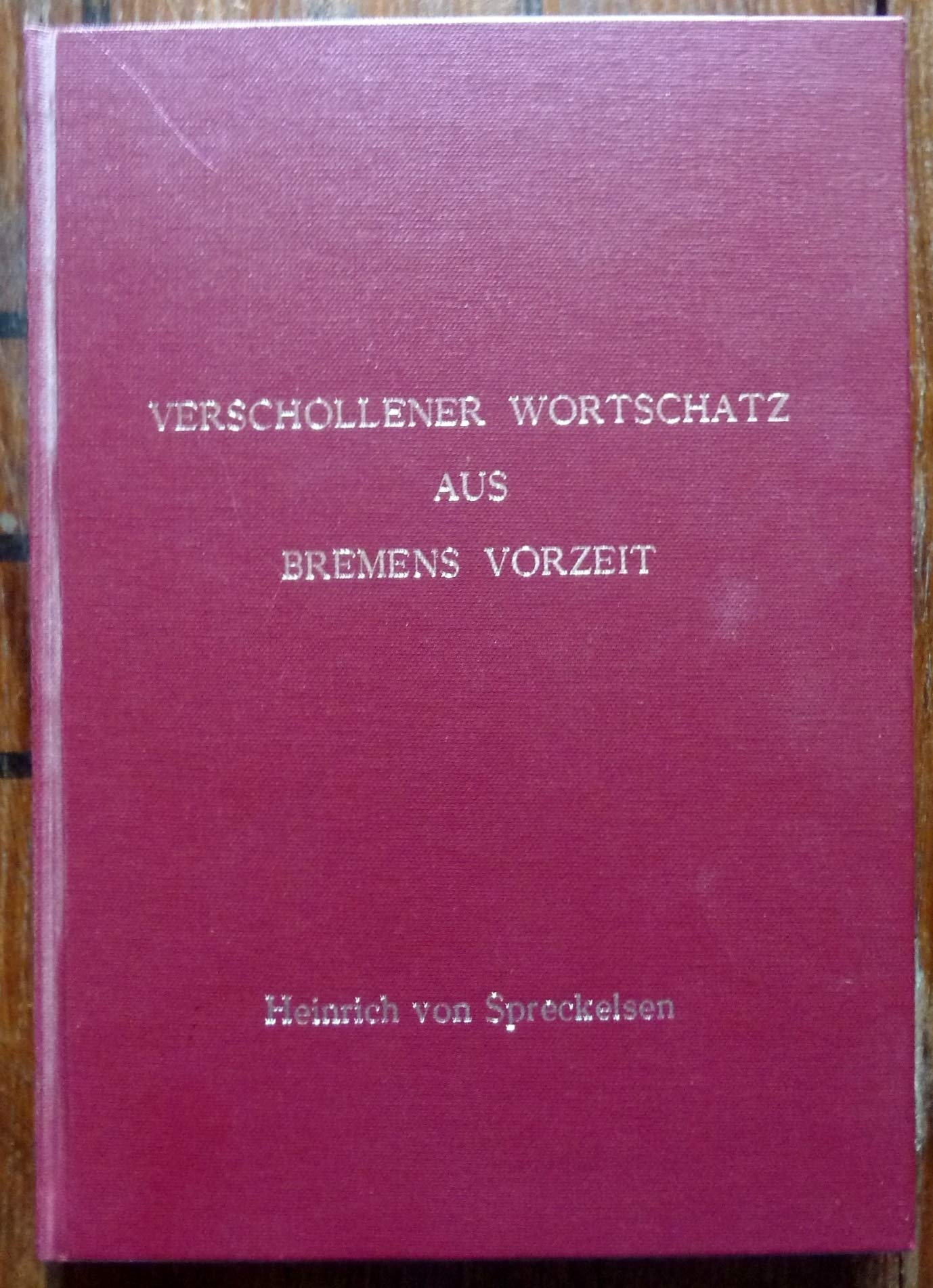 Verschollener Wortschatz aus Bremens Vorzeit Books