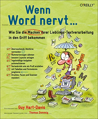 Wenn Word nervt ...: Wie Sie die Macken Ihrer Lieblings-Textverarbeitung in den Griff bekommen Computer Science