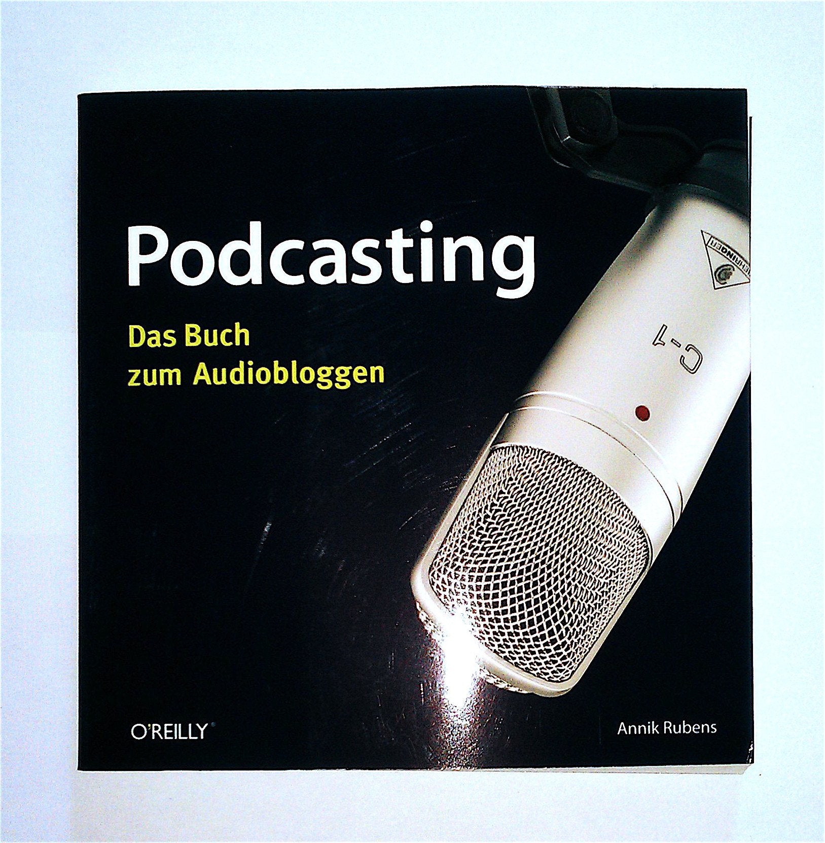 Podcasting - Das Buch zum Audiobloggen Computer Science