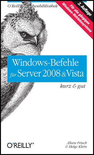 Windows-Befehle für Server 2008 & Vista - kurz & gut Computer Science