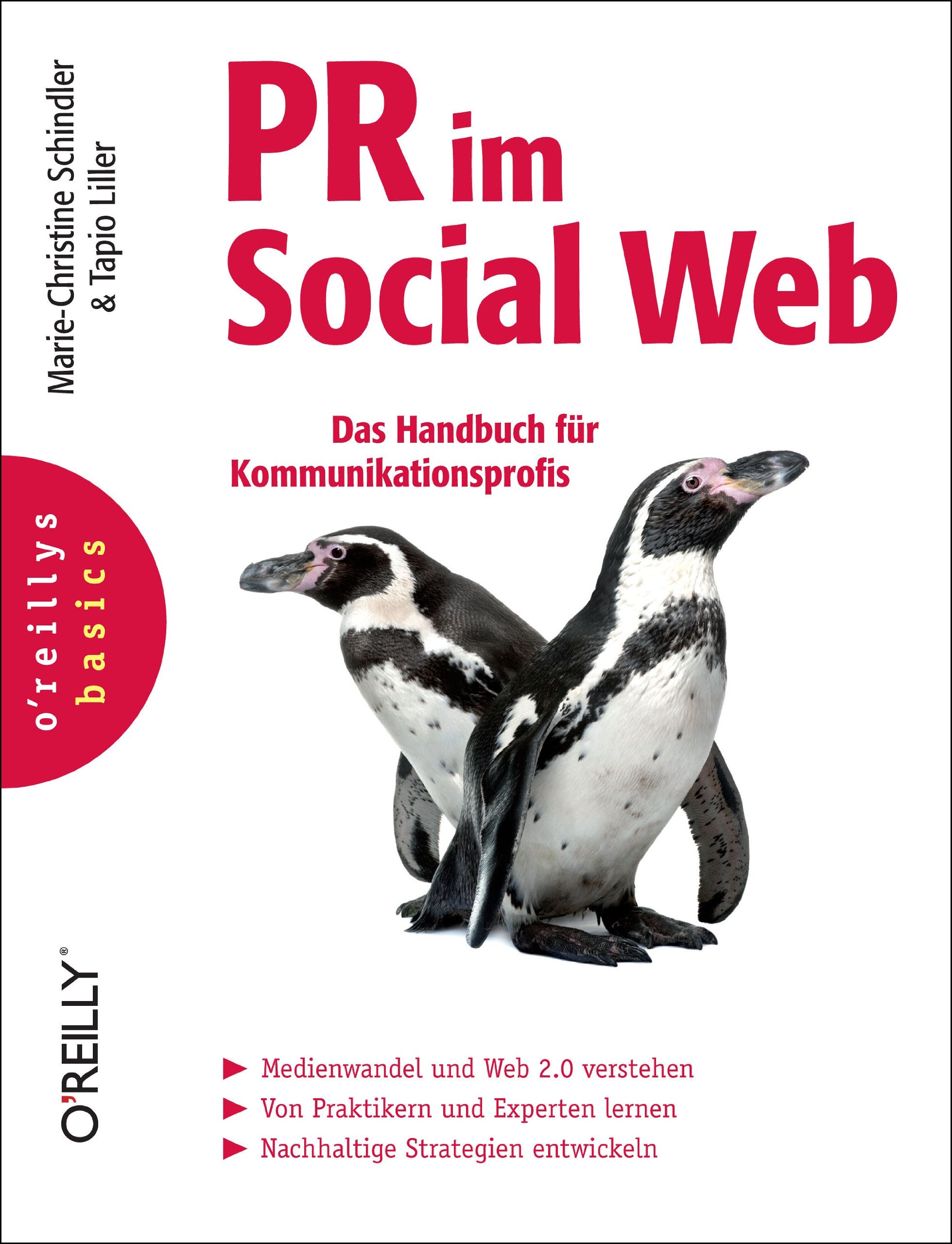 PR im Social Web: Das Handbuch für Kommunikationsprofis (o'reillys basics) Business, Finance & Career
