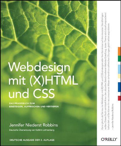 Webdesign mit (X)HTML und CSS: Das Praxisbuch zum Einsteigen, Auffrischen und Vertiefen Computer Science