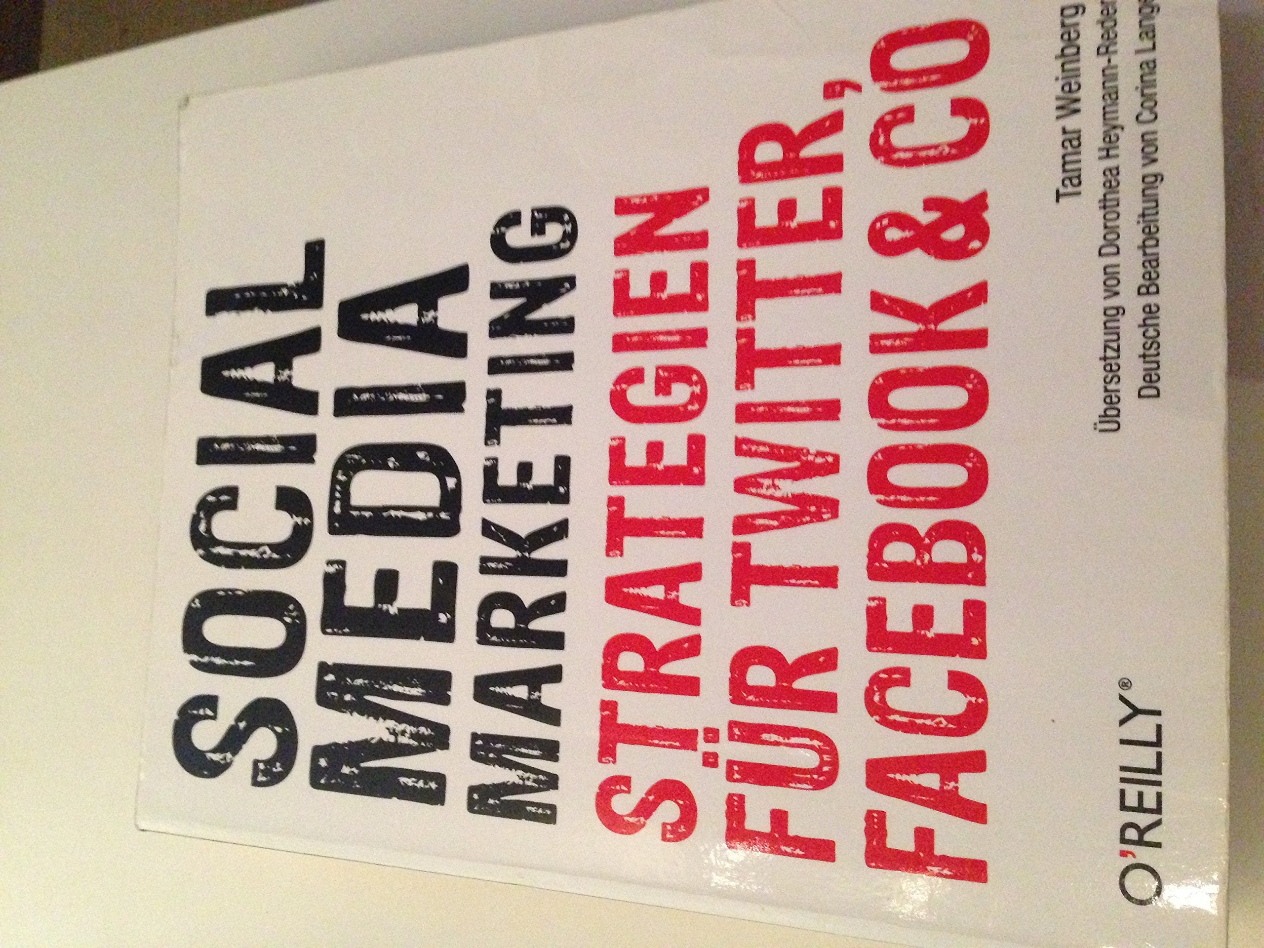 Social Media Marketing - Strategien für Twitter, Facebook & Co Business, Finance & Career