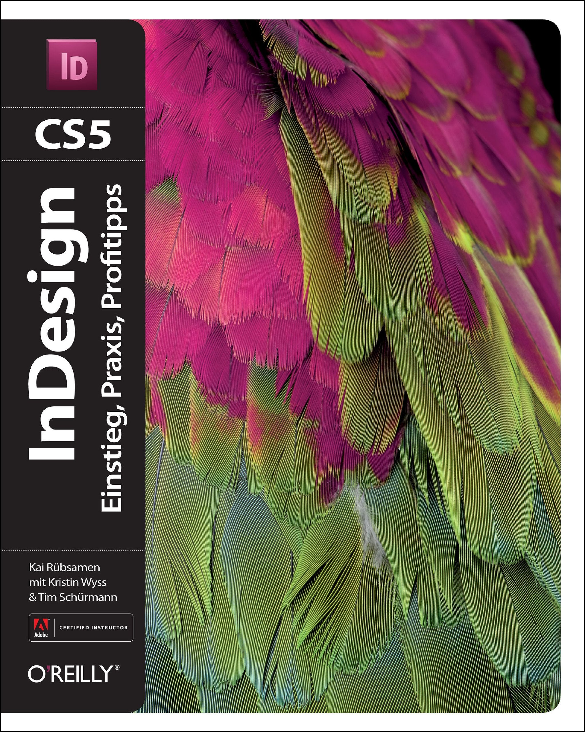InDesign CS5: Einstieg, Praxis, Profitipps Computer Science