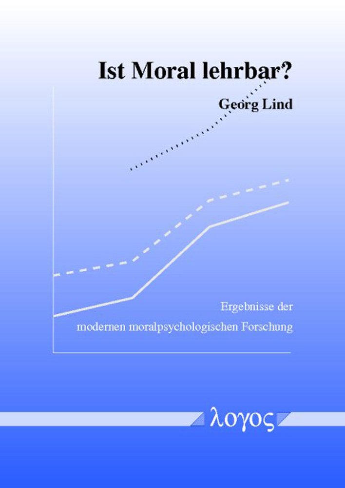 Ist Moral lehrbar? Ergebnisse der modernen moralpsychologischen Forschung Philosophy