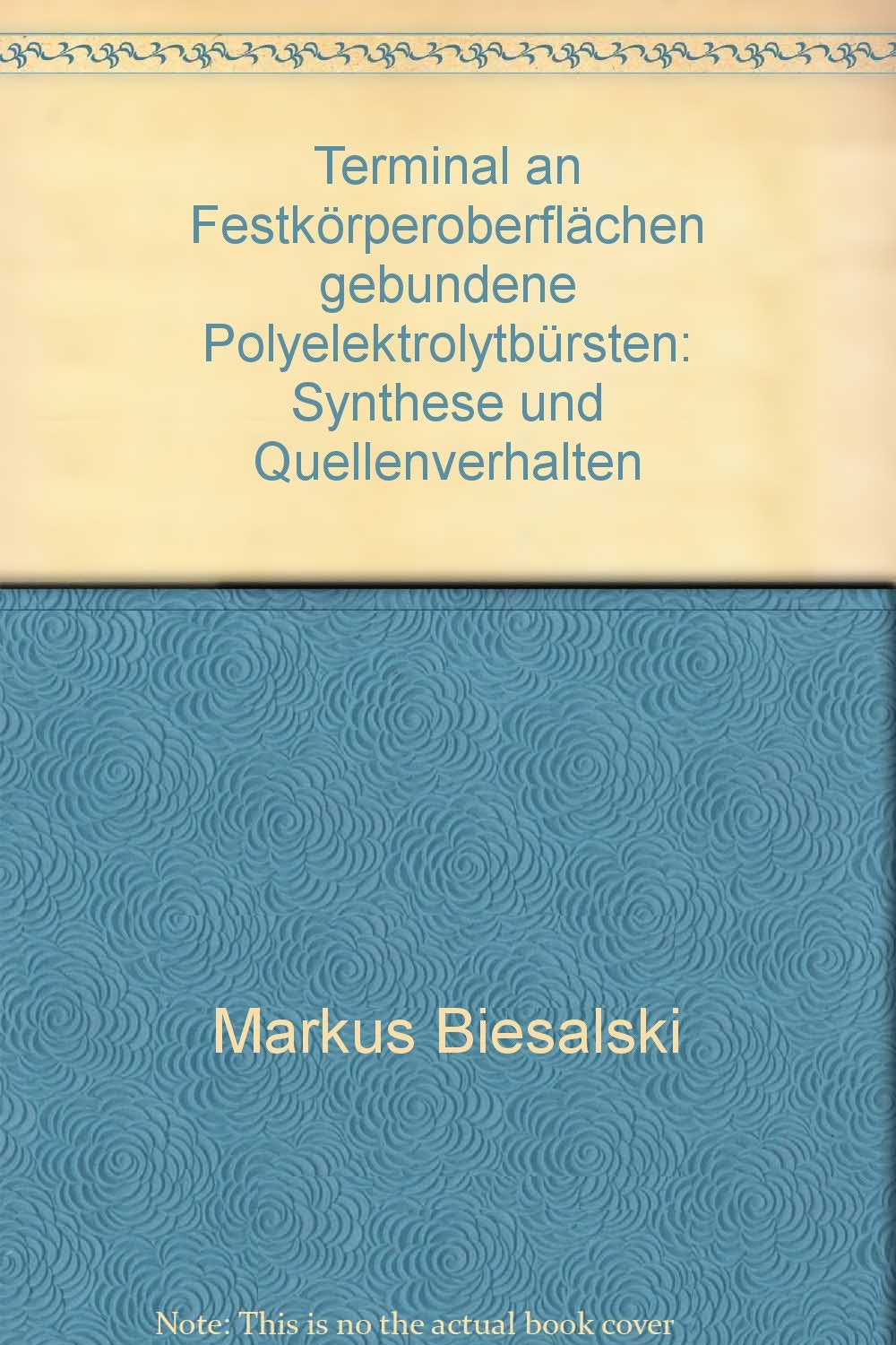 Terminal an Festkörperoberflächen gebundene Polyelekrolytbürsten: Synthese und Quellungsverhalten Natural Sciences