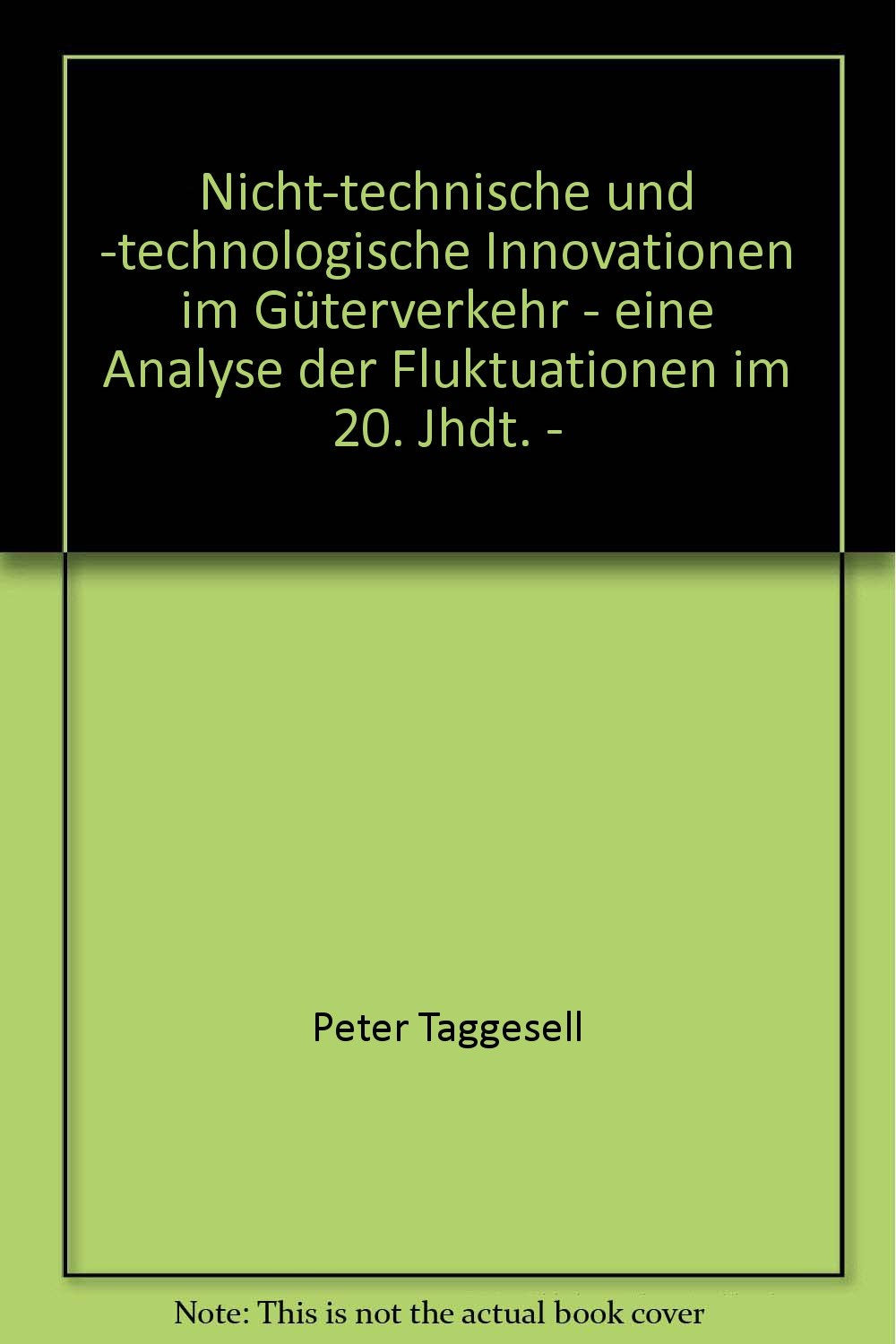 Nicht-technische und -technologische Innovationen im Güterverkehr - eine Analyse der Fluktuationen im 20. Jahrhundert Law