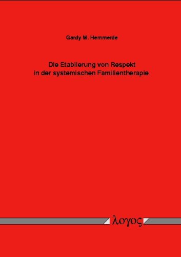 Die Etablierung von Respekt in der systematischen Familientherapie Psychology