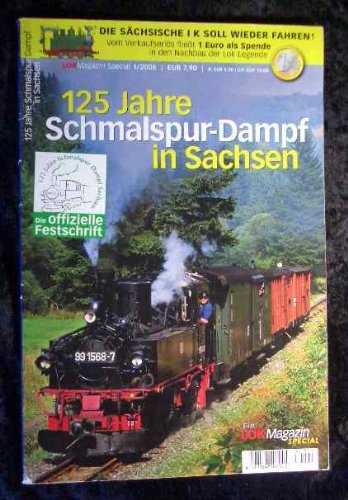 125 Jahre Schmalspur-Dampf in Sachsen. Festschrift. (= LOK-Magazin Spezial). Books