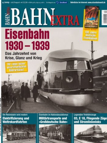 Eisenbahn 1930 - 1939. Das Jahrzehnt von Krise, Glanz und Krieg Books
