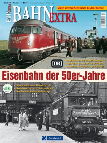 Bahn Extra 3/10 Eisenbahn in den 50er J Books