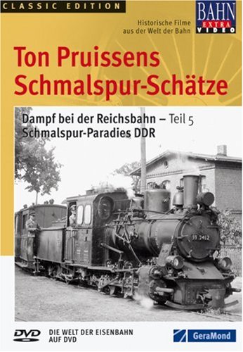 Ton Pruissens Schmalspur-Schätze - Dampf bei der Reichsbahn - Teil 5: Schmalspur-Paradies DDR Films
