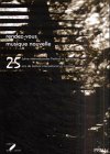 Rendez-vous musique nouvelle: 25 ans de festival international en Lorraine /25 Jahre internationales Festival in Lothringen: 25 Jahre internationales Festival in Lothringen. Dtsch.-Französ. Arts & Music